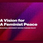 Image reading "A Vision for A Feminist Peace: Bulding a Movement-Driven Foreign Policy" over a purple and pink abstract background